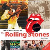 The Utmost Guide to The Rolling Stones 0954575067 Book Cover