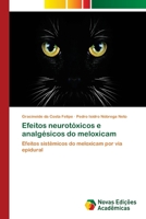 Efeitos neurotóxicos e analgésicos do meloxicam: Efeitos sistêmicos do meloxicam por via epidural 6202407026 Book Cover