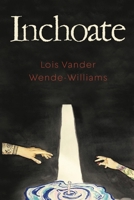 Inchoate 1800165129 Book Cover