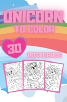 Unicorn To Color Postcards: Handmade Tear-Out Cards to Color and Share - Create Your Own Blessings - Gift Tags - Book for Girls B08P253SNB Book Cover