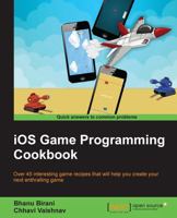 iOS Game Programming Cookbook 178439825X Book Cover