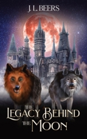 The Legacy Behind the Moon B0FDN5TL9P Book Cover