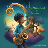 The Magical Land of Smooth Jazz B0BWJQYGLL Book Cover