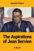 The Aspirations of Jean Servien 1717325203 Book Cover