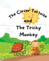 The Clever Tortoise And The Tricky Monkey B0CDYXML85 Book Cover