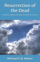 Resurrection of the Dead 1519094280 Book Cover