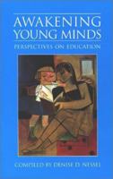 Awakening Young Minds: Perspectives on Education 1883536057 Book Cover