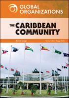 The Caribbean Community 079109541X Book Cover