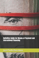 Definitive Guide for Meand of Payment and International Financing B0CLTYMZQB Book Cover