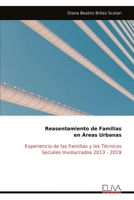 Reasentamiento de Familias en Áreas Urbanas: Experiencia de las Familias y los Técnicos Sociales Involucrados 2013 - 2019 (Spanish Edition) 9999320481 Book Cover