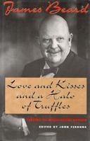 Love and Kisses and a Halo of Truffles: Letters To Helen Evans Brown 1559702648 Book Cover