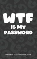 WTF Is My Password: Username and Internet Password Keeper: Funny Question Mark Pattern 1671728653 Book Cover