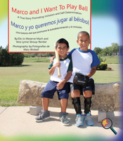 Marco and I Want to Play Ball: A True Story Promoting Inclusion and Self-Determination 1944764356 Book Cover