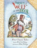 There's a Wolf at the Door 1596432756 Book Cover