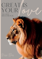 Great is Your Love: 30-Day Devotional 1312439602 Book Cover