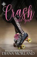 Crash Into You 1541348443 Book Cover