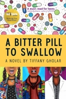 A Bitter Pill to Swallow: Anniversary Edition B0C7ZX4PSL Book Cover