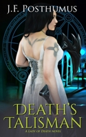 Death's Talisman: Book Two of the Lady of Death 1951768132 Book Cover