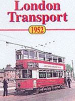 London 1952: Buses, Trams & Trolleybuses 0711028060 Book Cover