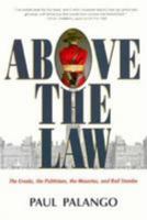 Above the Law: The Crooks, the Politicians, the Mounties, and Rod Stamler 0771069294 Book Cover