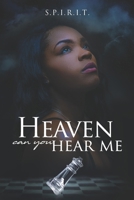 Heaven Can You Hear Me? (The Reyna Smith series) 1086882547 Book Cover