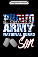 Composition Notebook: Proud Patriotic Army National Guard Son USA Flag Men Boys Journal/Notebook Blank Lined Ruled 6x9 100 Pages 1698873395 Book Cover