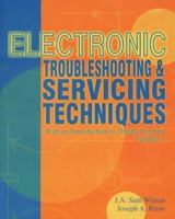 Electronic Troubleshooting & Servicing Techniques (Electronic Troubleshooting and Servicing Techniques) 0790611074 Book Cover