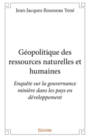 Géopolitique des ressources naturelles et humaines (French Edition) 2334089893 Book Cover