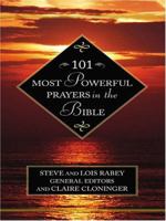 101 Most Powerful Prayers in the Bible (101 Most Powerful) 0446532134 Book Cover