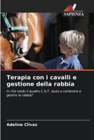 Terapia con i cavalli e gestione della rabbia: In che modo il quadro C.A.T. aiuta a contenere e gestire la rabbia? 6205891433 Book Cover