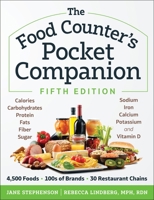 The Food Counter’s Pocket Companion, Fifth Edition: Calories, Carbohydrates, Protein, Fat, Fiber, Sodium, Iron, Calcium, and Vitamin D at a Glance 1615198121 Book Cover