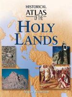 Historical Atlas of the Holy Lands 0816052190 Book Cover