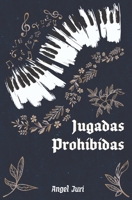 Jugadas Prohibidas 9873315446 Book Cover
