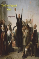 The New England Mind: The Seventeenth Century 0674613066 Book Cover