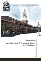 Architectural Encounters: Islam and the West 3330852402 Book Cover