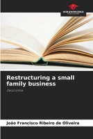 Restructuring a small family business 6207513711 Book Cover