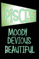 Pisces - Moody Devious Beautiful: Star Sign Journal, Notebook, A Perfect Astrology Gift 1697484794 Book Cover