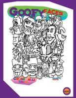 Goofy Faces - A Coloring Book: A Coloring Book Filled With 40 Fun And Goofy Faces Made On An iPhone. 1541127331 Book Cover