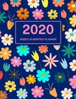 2020 Weekly & Monthly Planner: Jan 1, 2020 to Dec 31, 2020: Abstract Flowers One Year Weekly Planner & Schedule Agenda with Inspirational Quotes (Weekly and Monthly Calendar Planner 8.5 x 11) 1708095403 Book Cover