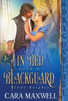 In Bed with a Blackguard 1960184261 Book Cover