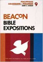 Beacon Bible Expositions, Volume 9: Philippians through Philemon (Beacon Bible Expositions) 0834103206 Book Cover