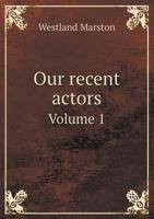 Our Recent Actors Volume 1 1378295544 Book Cover