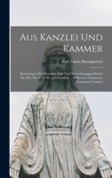 Aus Kanzlei Und Kammer: Er�terungen Zur Kurialen Hof- Und Verwaltungsgeschichte Im XIII. XIV. Und XV. Jahrhundert ... Bvllatores, Taxatores, Domorvm Cvrsores 101924321X Book Cover