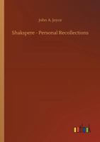 Shakespeare: Personal Recollections 1164185926 Book Cover