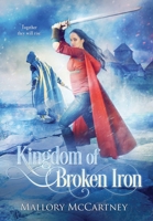 Kingdom of Broken Iron 1777513227 Book Cover