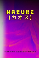 NAZUKE (???) B0DTG6BSMB Book Cover