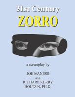 21st Century Zorro: the screenplay 154260219X Book Cover