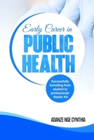 Early Career in Public Health B0BSKYSDCW Book Cover