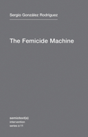 The Femicide Machine 1584351101 Book Cover