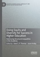 Doing Equity and Diversity for Success in Higher Education: Redressing Structural Inequalities in the Academy 3030656675 Book Cover